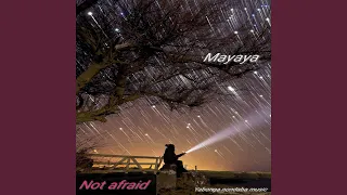 not afraid