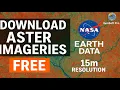 How to Download ASTER Satellite Imagery from NASA Eart ata for Free 15m Resolution