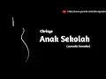 Download Lagu Chrisye - Anak Sekolah (acoustic karaoke)
