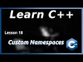 Custom Namespaces - C Tutorial Part 18