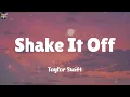 Shake It Off - Taylor Swift (Lyrics) Clean Bandit, Shawn Mendes (Mix)