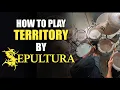 TERRITORY - SEPULTURA - Drums lesson