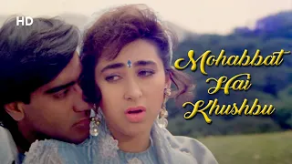 Download Mohabbat Hai Khushbu Full Song | Jigar (1992) | Ajay Devgn | Karisma Kapoor | 90s Best Song MP3