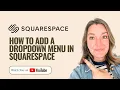 How to Add a Dropdown Menu in Squarespace Clean Up Your Navigation Fast