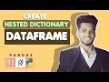 Create Dataframe with nested Dictionary Python Pandas 2021