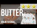 How to play Butter by BTS on Violin (Tutorial)