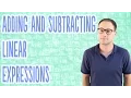 Adding and Subtracting Linear Expressions