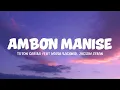 Toton Caribo Feat Novia Bachmid, Jacson Zeran - Ambon Manise (Lirik Lagu)
