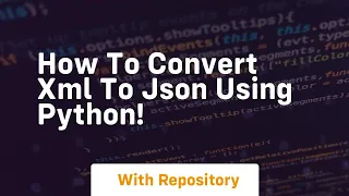 How to convert xml to json using python