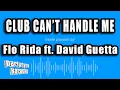Download Lagu Flo Rida ft. David Guetta - Club Can't Handle Me (Karaoke Version)