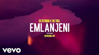 Download De Mthuda, Sir Trill - Emlanjeni (Visualizer) ft. Da Muziqal Chef MP3