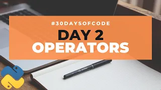 Operators 30 Days of Code in Python Day 2
