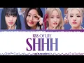 SHHH  (쉿) Lyrics - KISS OF LIFE (키스오브라이프) (Color Coded Lyrics) Han_Rom_Eng