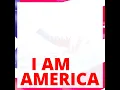 I Am America