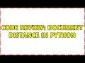 Code Review Document distance in Python 2 Solutions