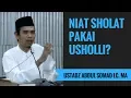 Download Lagu Niat Sholat Pakai Usholli? - Ustadz Abdul Somad Lc. MA