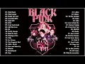 Download Lagu BLACKPINK FULL A L B U M PLAYLIST 2022 BEST SONGS UPDATED / BLACKPINK メドレー / Pink Venom - Shut Down