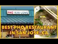 Pho Kim Long in San Jose CA My Favorite Vietnamese Restaurant