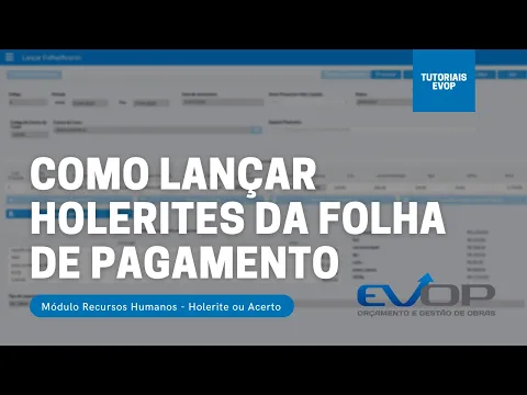 Download MP3 Como lançar Holerites da folha de pagamento de uma obra - Tutorial Evop - Módulo Recursos Humanos