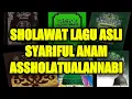 Download Lagu Lagu Asli Sholawat Syariful Anam Assholatu Alannabi Wassalamualarrosul @doabarokah