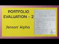 Portfolio Evaluation - Jenson s alpha