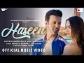 Download Lagu Haseen Official Music Video | Aamir Ali | Ankita Kukreti | Manish S Sharmaa |  Anmol Daniel