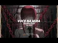 VOCE NA MIRA - (best part) Hwungii, DJ VGK1 (edit audio)