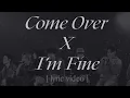 Come Over X I'm Fine (BTS) [lyric video]