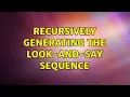 Recursively generating the look-and-say sequence