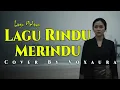 Lagu Fauziah Idris - Lagu Rindu Merindu - Cover Lagu Melayu By Voxaura