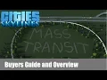 Buyers Guide - Cities Skylines Mass Transit DLC Feature Overview