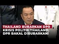 Download Lagu Raja Ganja Bakal Memimpin, DPR Bakal Dibubarkan, Tanda Krisis Politik di Thailand | OneNews Update