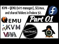 Part 01 KVM QEMU virt-manager SELinux and shared folders in Fedora 32
