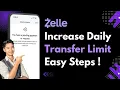 How to Increase Your Zelle Daily Transfer Limit Instantly