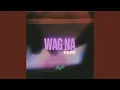Lagu Wag na