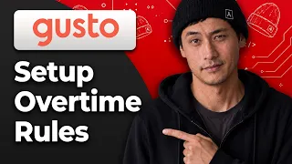 How to Set Up Overtime Rules in Gusto 2026 Full Guide