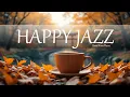Download Lagu Happy Energy Morning Jazz ☕ Delicate Bossa Nova Piano - Chill Relaxing Jazz Music for Focus \u0026 Calm
