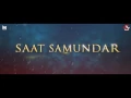 Download Lagu Saat Samunder (DJ Nishant \u0026 Shaikh Brothers Remix) Teaser