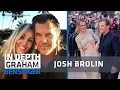Josh Brolin on wife Kathryn sobriety My drinking was like Jekyll and Hyde