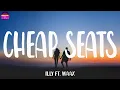 Download Lagu Illy Ft. WAAX - Cheap Seats  (Lyrics) | Chill Plus