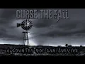 CURSE THE FALL - A COUNTRY BOY CAN SURVIVE