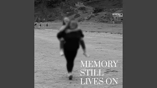 Download Memory still lives on (feat. Ethan Blunden) MP3