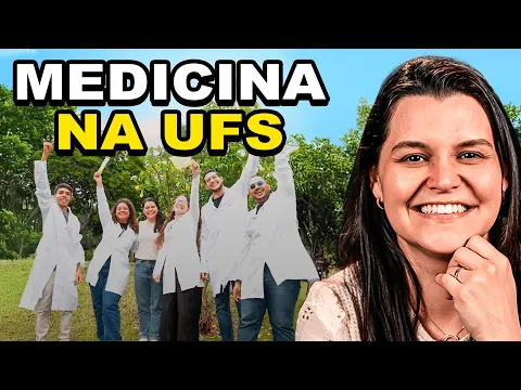 Vídeo: vale a pena fazer medicina na UFS?