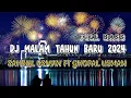 Download Lagu DJ MALAM TAHUN BARU 2024 FUNKY BREAKS REMIX FULL BASS SAHRUL USMAN FT GHOPAL USMAN NWRMX