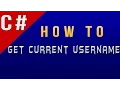 How to Get Current User Name in C CSharp