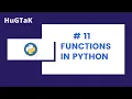 Part 11 - FUNCTIONS IN PYTHON WITH ARGUMENTS WITHOUT ARGUMENTS WITH RETURN VALUE