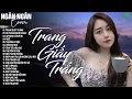 Download Lagu TRANG GIẤY TRẮNG, SÓNG GIÓ ♫ NGÂN NGÂN COVER NHẠC BALLAD XU HƯỚNG TRIỆU VIEW - ALLBUM HOT TREND 2025