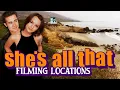 SHE S ALL THAT 1999 Iconic Filming Locations Tour