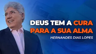Hernandes Dias Lopes | A CURA PARA A SUA ALMA