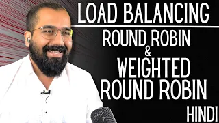 Round Robin and Weighted Round Robin Algorithms Explained in Hindi Load Balancing Cloud Computing